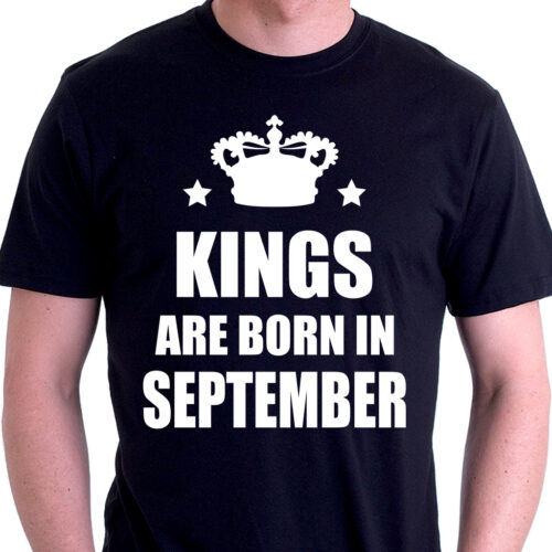 Тениска за родените през Септември – Kings are born in September Намаления и отстъпки ЧеренПетък