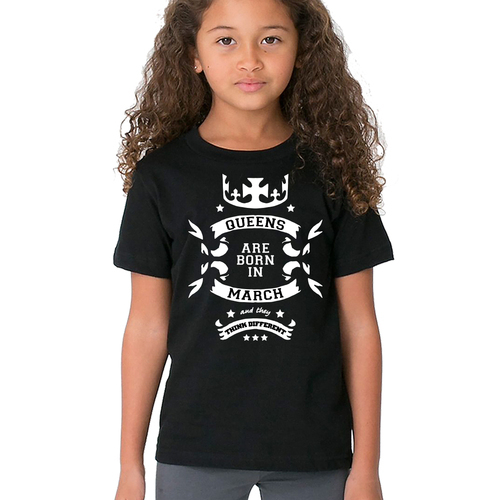 Тениска за рожден ден за момиче: Кралиците са родени през Март и мислят различно 1 / Други / Тениска за рожден ден за момиче: Кралиците са родени през Март и мислят различно